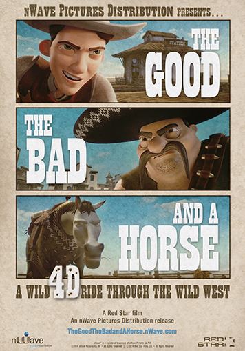 THE GOOD, THE BAD AND A HORSE